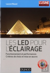 Les Led Pour L'Eclairage ; Performances, Criteres De Choix Et Mise En Oeuvre