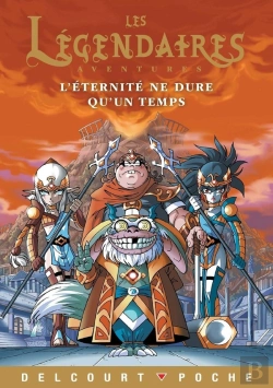 Bertrand.pt - Les Légendaires Aventures Tome 4 : L'Éternité Ne Dure Qu'Un Temps