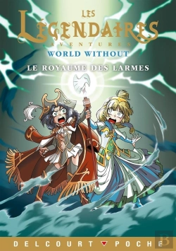Bertrand.pt - Les Légendaires Aventures Tome 8 : World Without : Le Royaume Des Larmes