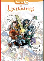 Les Légendaires ; Crée Ta Bd