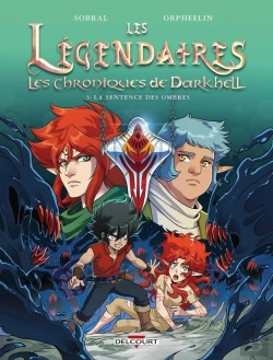 Bertrand.pt - Les Légendaires - Les Chroniques De Darkhell Tome 3 : La Sentence Des Ombres