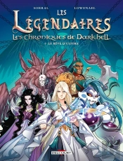 Les Légendaires - Les Chroniques De Darkhell Tome 4 : Le Rêve D'Ultima