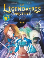 Les Légendaires - Origines Tome 1 : Danaël