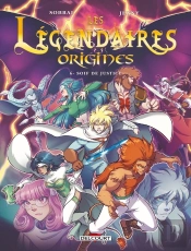 Les Légendaires - Origines Tome 6 : Soif De Justice
