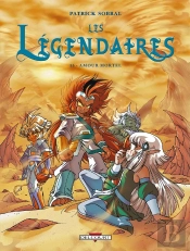 Les Légendaires Tome 15 : Amour Mortel