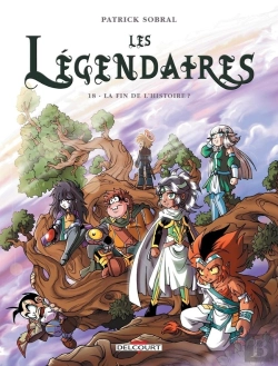 Bertrand.pt - Les Légendaires Tome 18 : La Fin De L'Histoire ?