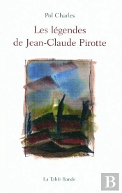Les Légendes De Jean-Claude Pirotte