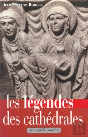 Les Legendes Des Cathedrales