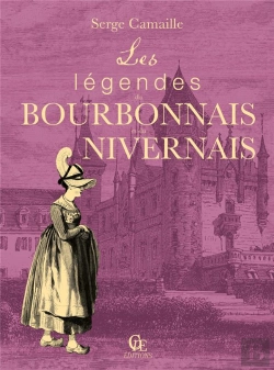 Bertrand.pt - Les Legendes Du Bourbonnais Et Du Nivernais