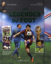 Les Légendes Du Foot ; Spécial 20e Coupe Du Monde