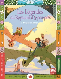 Bertrand.pt - Les Légendes Du Royaume D'À-Peu-Près Tome 3 : Dragon En Danger