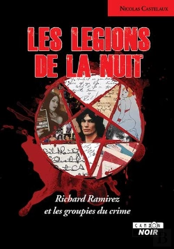 Bertrand.pt - Les Légions De La Nuit : Richard Ramirez Et Les Groupies Du Crime