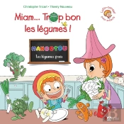Les Légumes : C'Est Trop Bon !