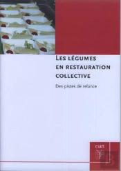 Les Légumes En Restauration Collective ; Des Pistes De Relance