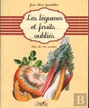 Les Légumes Et Fruits Oubliés