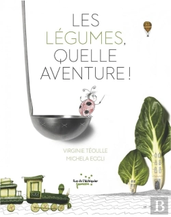 Bertrand.pt - Les Légumes, Quelle Aventure ?