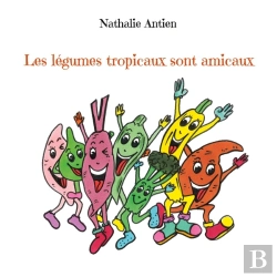 Bertrand.pt - Les Légumes Tropicaux Sont Amicaux