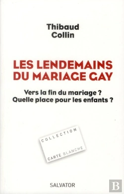 Bertrand.pt - Les Lendemains Du Mariage Gay ; Vers La Fin Du Mariage ? Quelle Place Pour Les Enfants ?