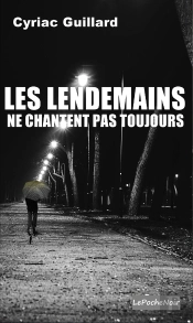 Les Lendemains Ne Chantent Pas Toujours ( Poche)