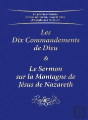 Les Les Dix Commandements De Dieu & Le Sermon Sur La Montagne De Jésus De Nazareth