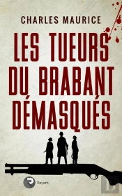Les Les Tueurs Du Brabant Démasqués