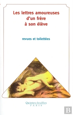 Bertrand.pt - Les Lettres Amoureuses D'Un Frère À Son Élève ; Revues Et Toilettées