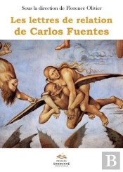 Les Lettres De Relation De Carlos Fuentes