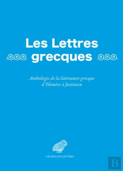 Bertrand.pt - Les Lettres Grecques : Anthologie De La Littérature Grecque D'Homere À Justinien