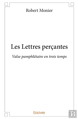Bertrand.pt - Les Lettres Perçantes : Valse Pamphlétaire En Trois Temps