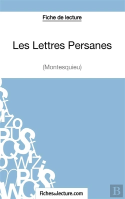 Bertrand.pt - Les Lettres Persanes De Montesquieu ; Analyse Complète De L'Oeuvre