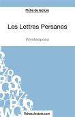 Les Lettres Persanes De Montesquieu ; Analyse Complète De L'Oeuvre
