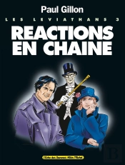 Les Léviathans - Tome 03 : Réactions En Chaine