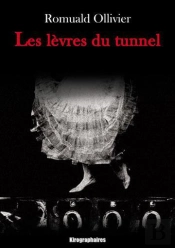 Les Lèvres Du Tunnel
