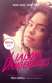 Les Liaisons Dangereuses : Le Roman Du Film Netflix Avec Des Bonus Exclusifs