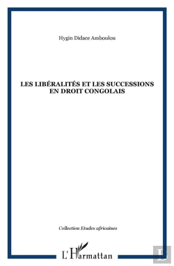 Bertrand.pt - Les Libéralités Et Les Successions En Droit Congolais