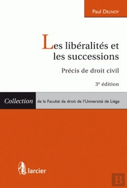 Bertrand.pt - Les Libéralités Et Les Successions ; Précis De Droit Civil (3e Édition)