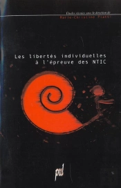 Les Libertes Individuelles A L'Epreuve Des Nouvelles Technologies De L'Information - [Actes De La Jo