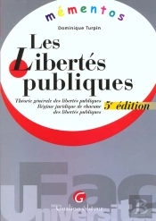 Les Libertes Publiques ; Theorie Generale Des Libertes Publiques ; Regime Juridique