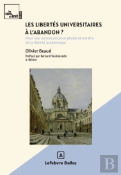 Les Libertés Universitaires À L'Abandon ? (2e Édition)