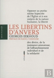 Les Libertins D'Anvers : Légende Et Histoire Des Loïstes