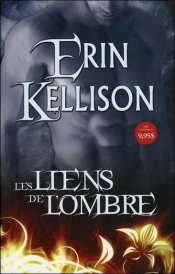 Les Liens De L'Ombre - Serie De L'Ombre T1
