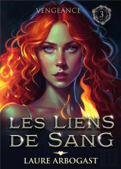 Les Liens Du Sang Tome 3 : Vengeance