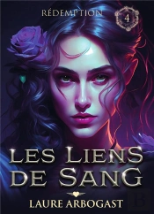 Les Liens Du Sang Tome 4 : Rédemption