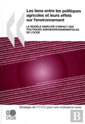 Les Liens Entre Les Politiques Agricoles Et Leurs Effets Sur L'Environnement