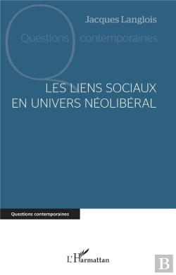 Bertrand.pt - Les Liens Sociaux En Univers Néolibéral