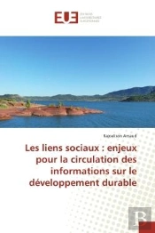 Les Liens Sociaux : Enjeux Pour La Circulation Des Informations Sur Le Developpement Durable