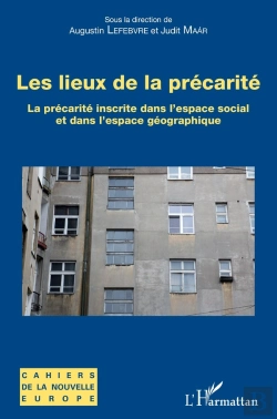 Bertrand.pt - Les Lieux De La Précarité ; La Précarité Inscrite Dans L'Espace Social Et Dans L'Espace Géographique