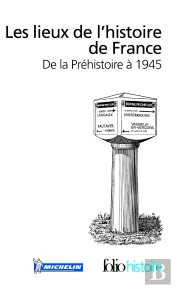 Les Lieux De L'Histoire De France