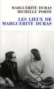 Les Lieux De Marguerite Duras