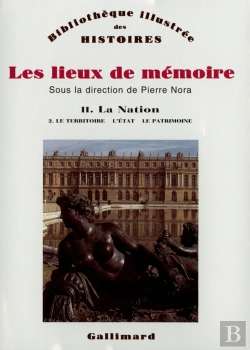 Bertrand.pt - Les Lieux De Mémoire Tome 2 ; La Nation Tome 2 ; Le Territoire, L'État, Le Patrimoine
